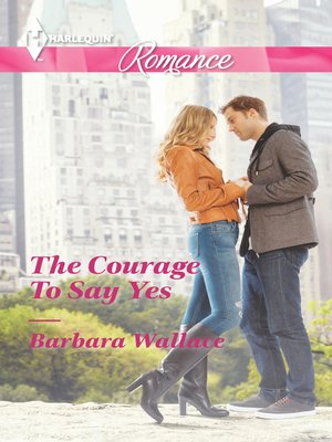 cover image of The Courage To Say Yes